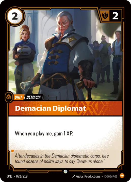 Riftbound Unit: Demacian Diplomat. When you play me, gain 1 XP.