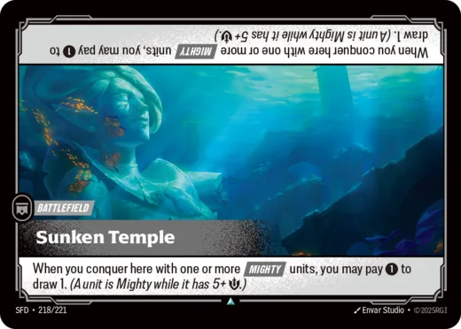 Riftbound Battlefield: Sunken Temple. When you conquer here with one or more [Mighty] units, you may pay [1] to draw 1. (A unit is Mighty while it has 5+ [S].)