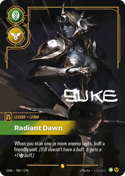 Riftbound Legend: Radiant Dawn. When you stun one or more enemy units, buff a friendly unit. (If it doesn't have a buff, it gets a +1 [S] buff.)
