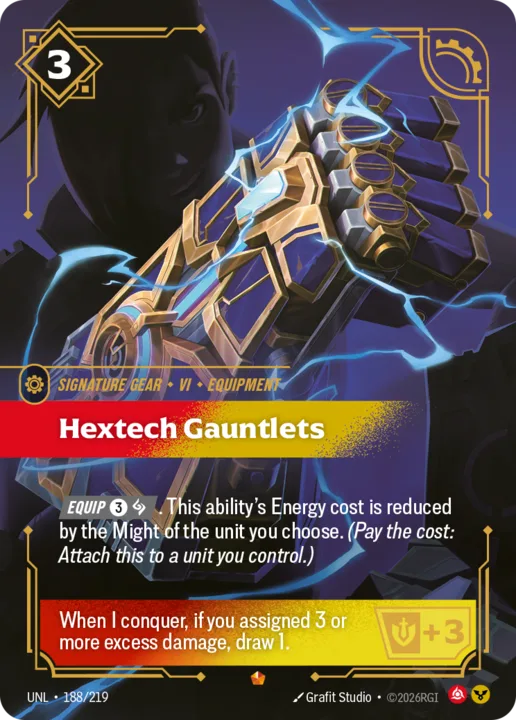 Riftbound Gear: Hextech Gauntlets. [Equip] [3][A]. This ability's Energy cost is reduced by the Might of the unit you choose. (Pay the cost: Attach this to a unit you control.)