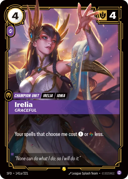 Riftbound Unit: Irelia, Graceful. Your spells that choose me cost [1] or [A] less.