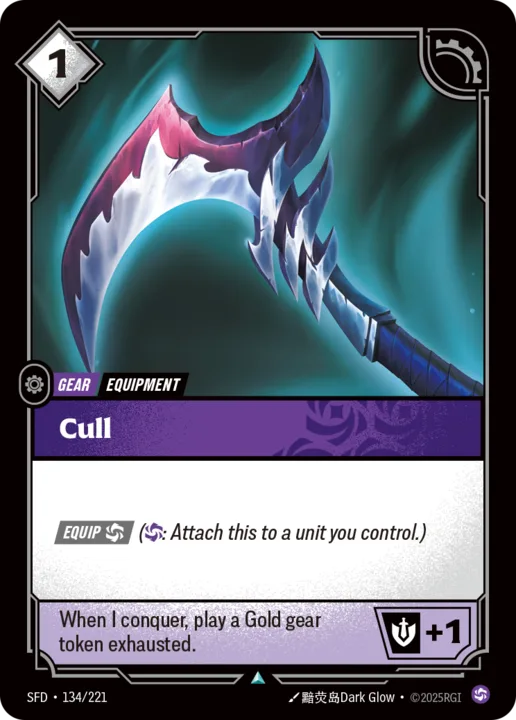 Riftbound Gear: Cull. [Equip] [C] ([C]: Attach this to a unit you control.)