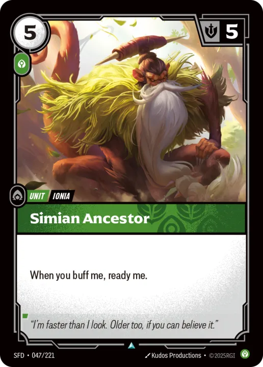 Riftbound Unit: Simian Ancestor. When you buff me, ready me.