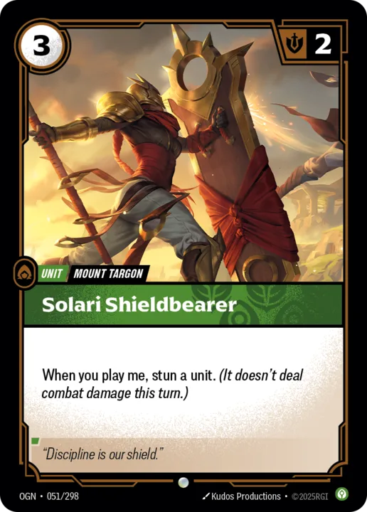 Riftbound Unit: Solari Shieldbearer. When you play me, stun a unit. (It doesn't deal combat damage this turn.)