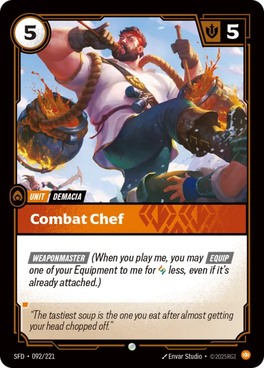 Riftbound Unit: Combat Chef. [Weaponmaster] (When you play me, you may [Equip] one of your Equipment to me for [A] less, even if it's already attached.)