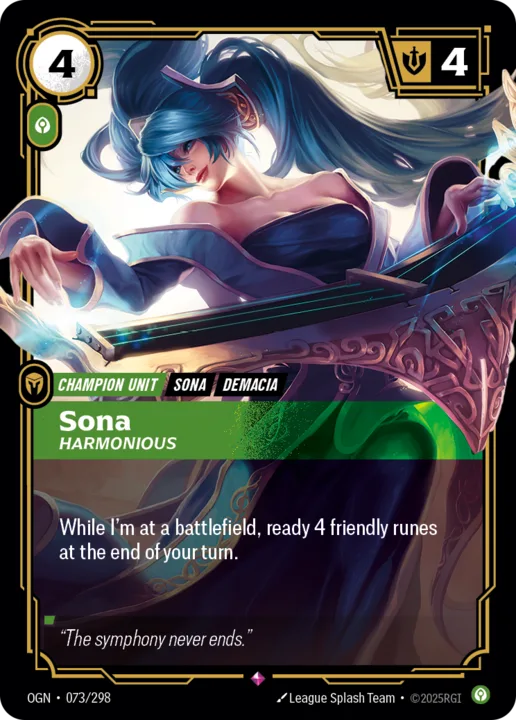 Riftbound Unit: Sona, Harmonious. While I'm at a battlefield, ready 4 friendly runes at the end of your turn.